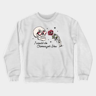 Valentine's Skull Crewneck Sweatshirt